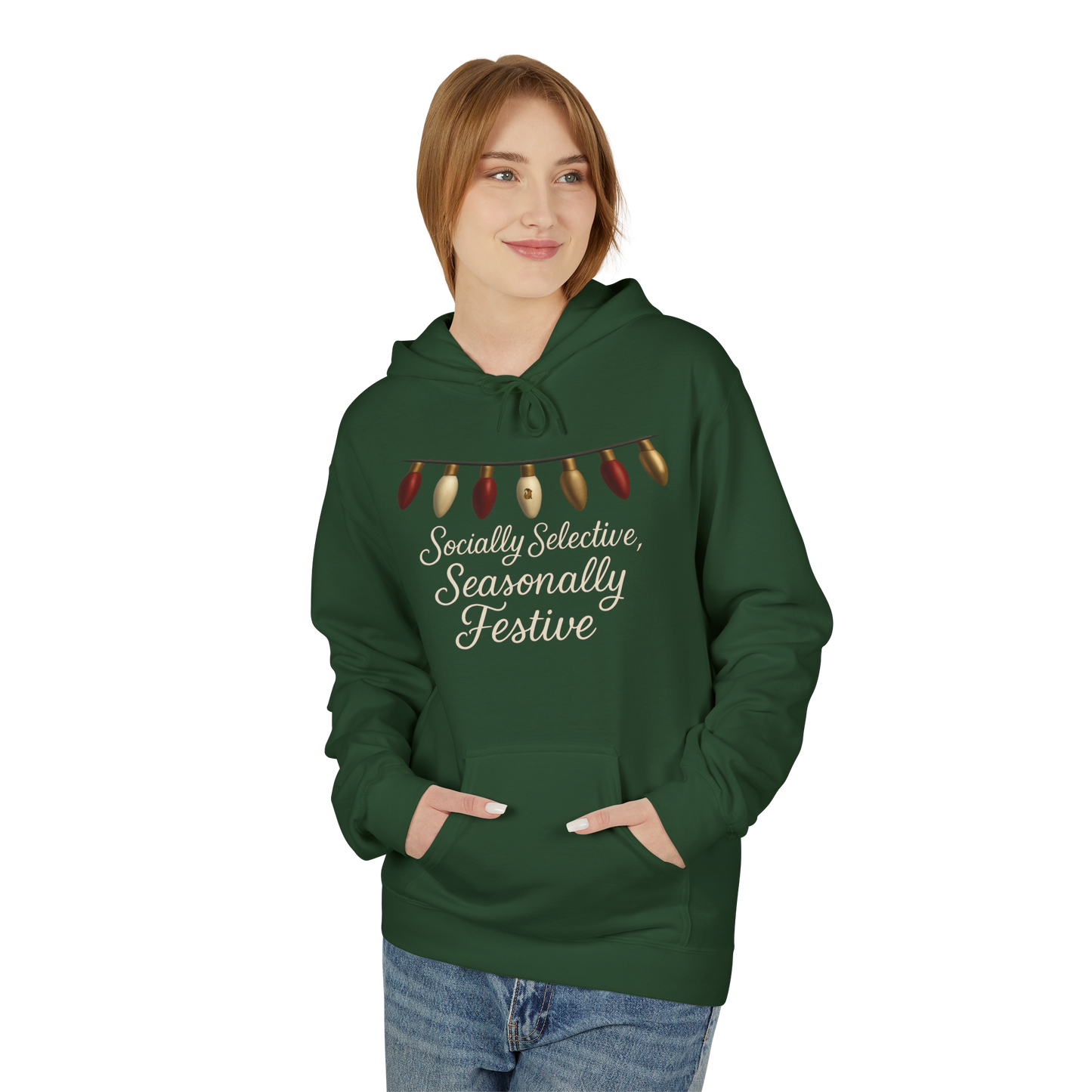 Socially Selective, Seasonally Festive - Holiday Hoodie